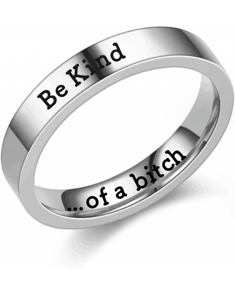 Be Kind Of A Bitch Ring for Women Engraved Ring Silver Statement Rings Stainless Steel Ring Personalized Jewelry Gift 9 $5.69...